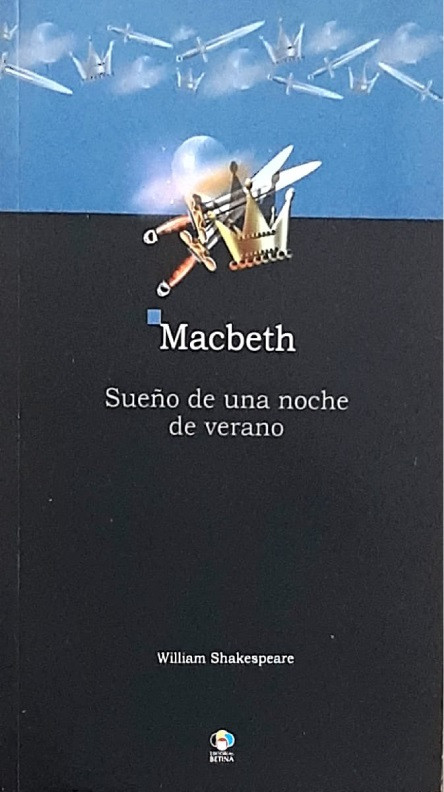 Macbeth/Sueño de una noche de verano (Betina)